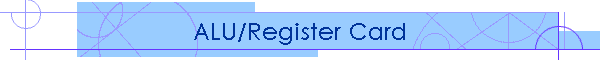 ALU/Register Card